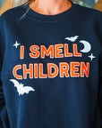 I Smell Children Sweatshirt