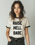 Raise Hell Babe Tee