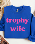 Trophy Wife Crewneck Sweatshirt