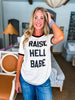 Raise Hell Babe Tee