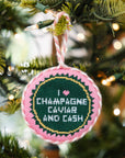 Caviar Cash Ornament