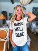 Raise Hell Babe Tee