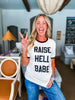 Raise Hell Babe Tee