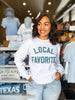 Local Favorite Sweatshirt