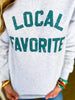 Local Favorite Sweatshirt