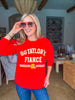 Go Fiance Sweatshirt