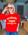 Go Fiance Sweatshirt