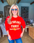 Go Fiance Sweatshirt