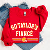 Go Fiance Sweatshirt