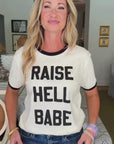 Raise Hell Babe Tee